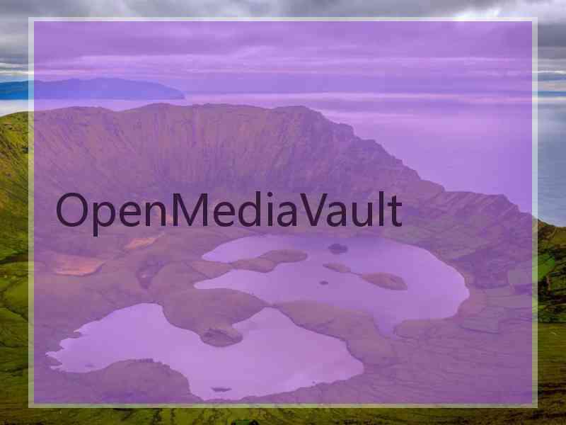 OpenMediaVault